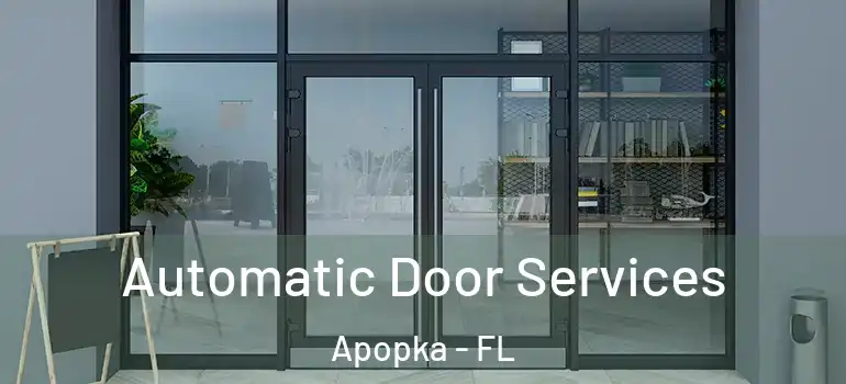  Automatic Door Services Apopka - FL