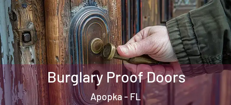  Burglary Proof Doors Apopka - FL