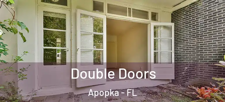 Double Doors Apopka - FL