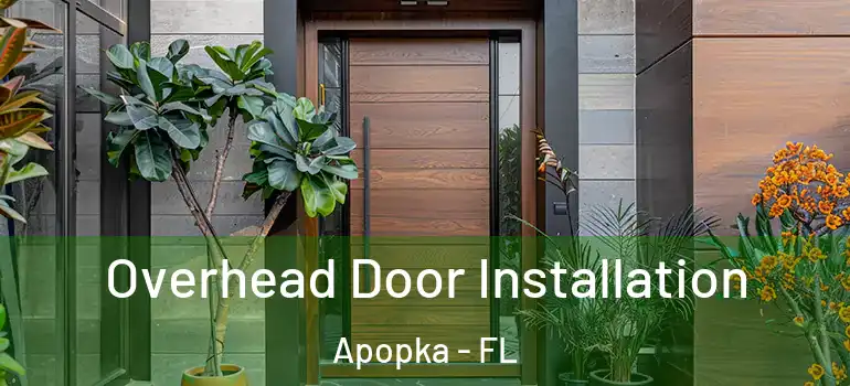  Overhead Door Installation Apopka - FL