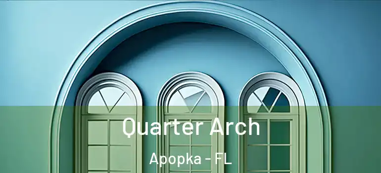  Quarter Arch Apopka - FL